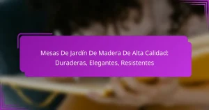 Mesas De Jardín De Madera De Alta Calidad: Duraderas, Elegantes, Resistentes