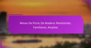 Mesas De Picnic De Madera: Resistentes, Familiares, Amplias
